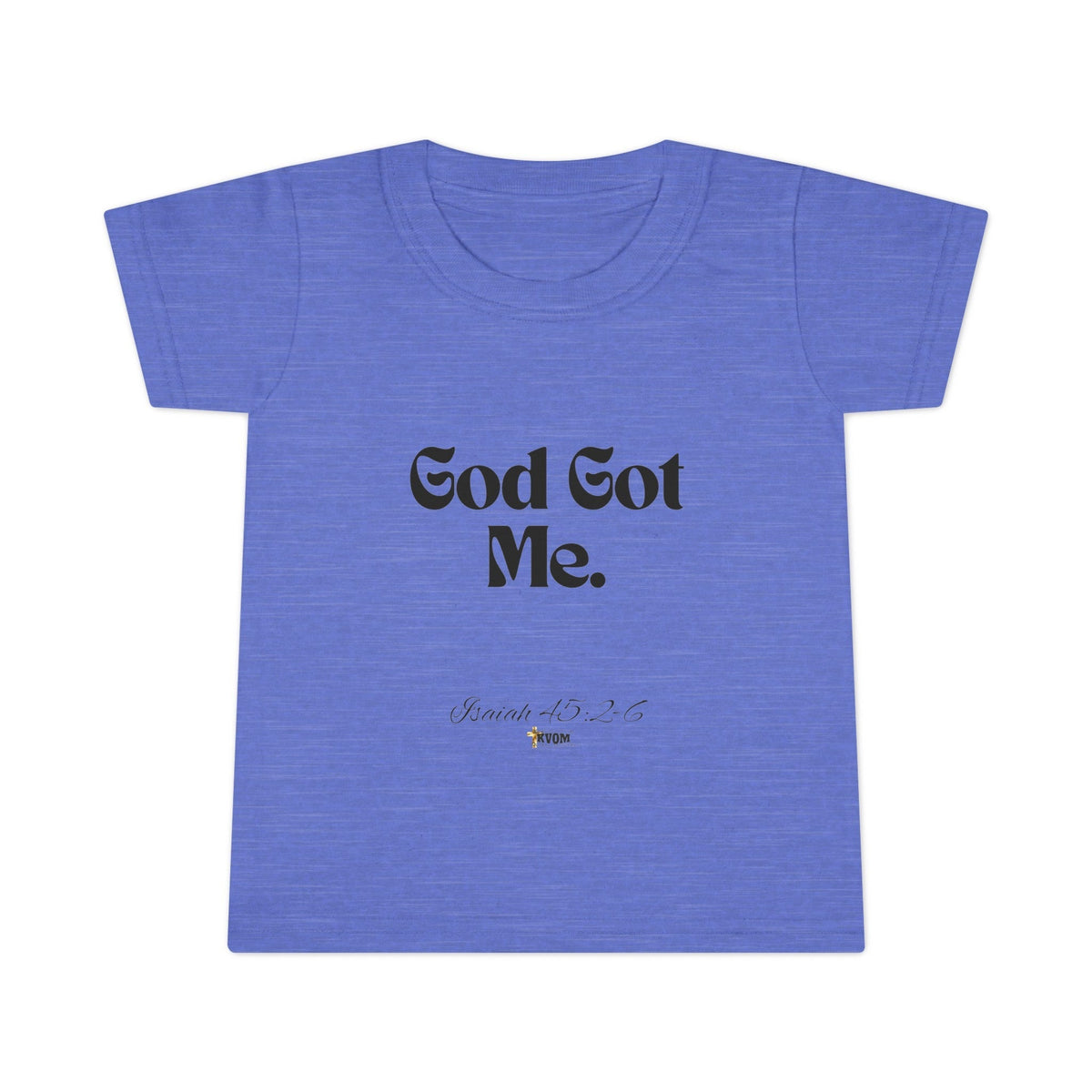 God Got Me Toddler T-shirt