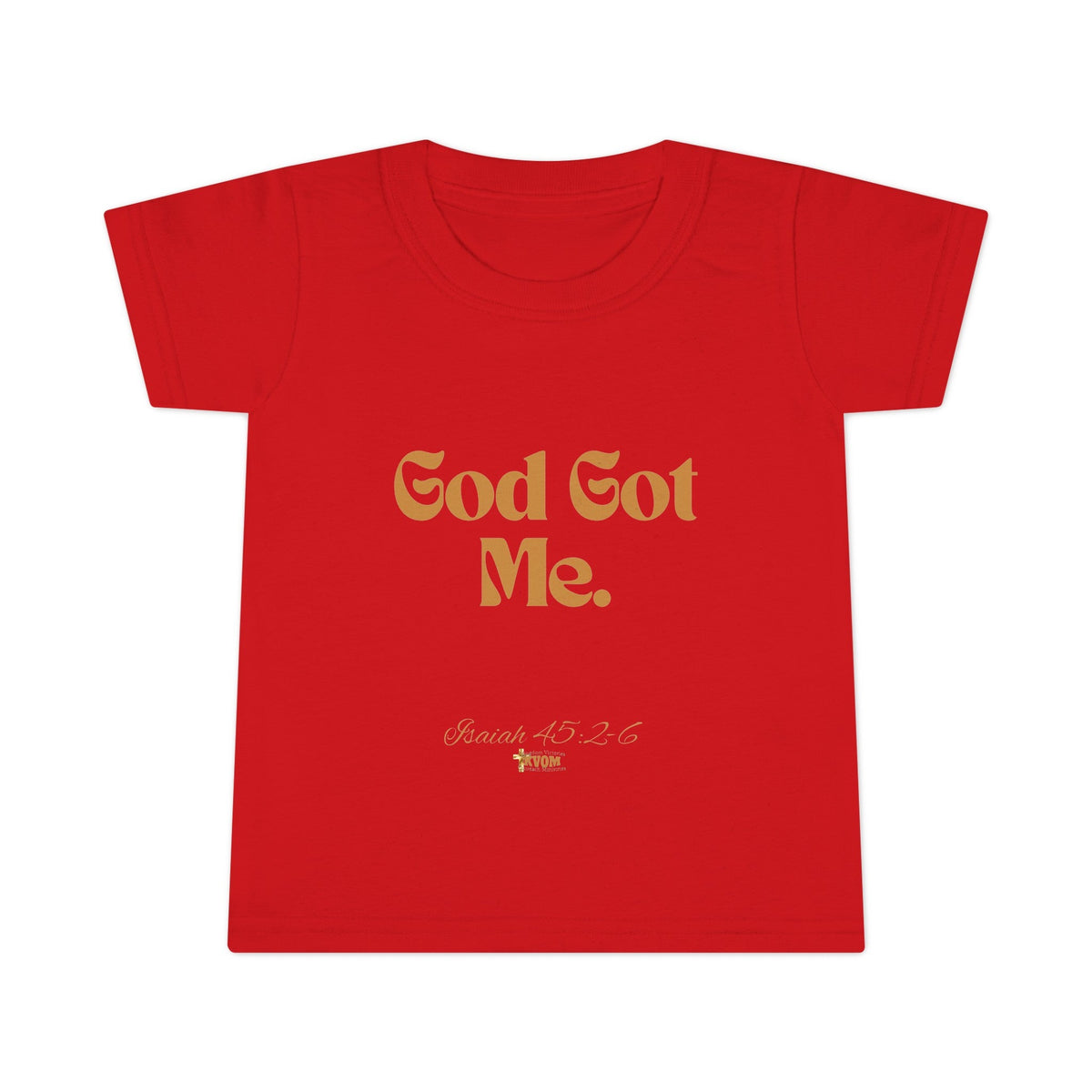 God Got Me Toddler T-shirt