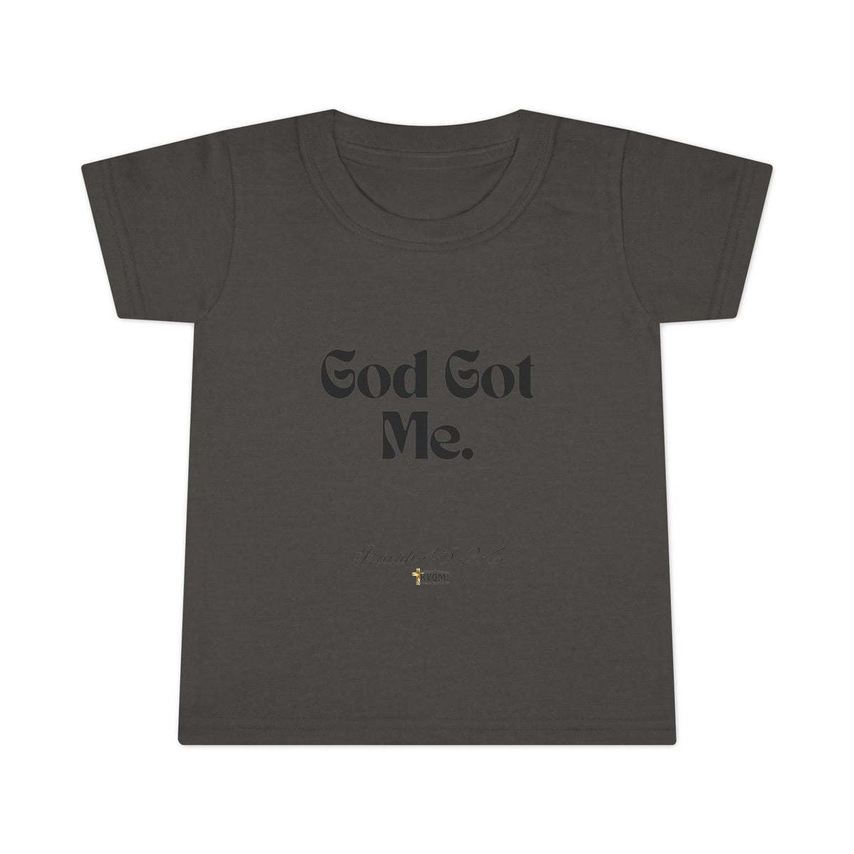 God Got Me Toddler T-shirt