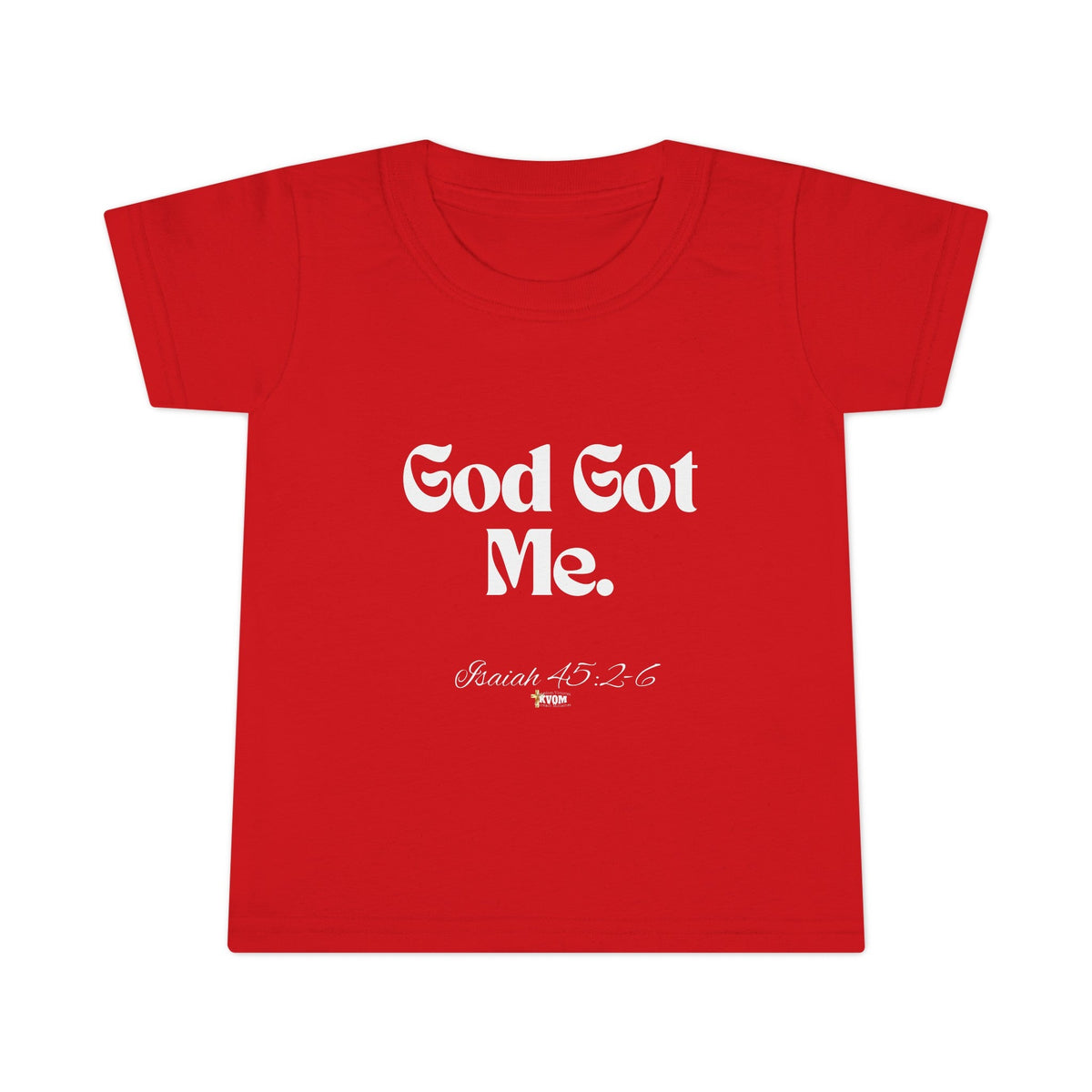 God Got Me Toddler T-shirt