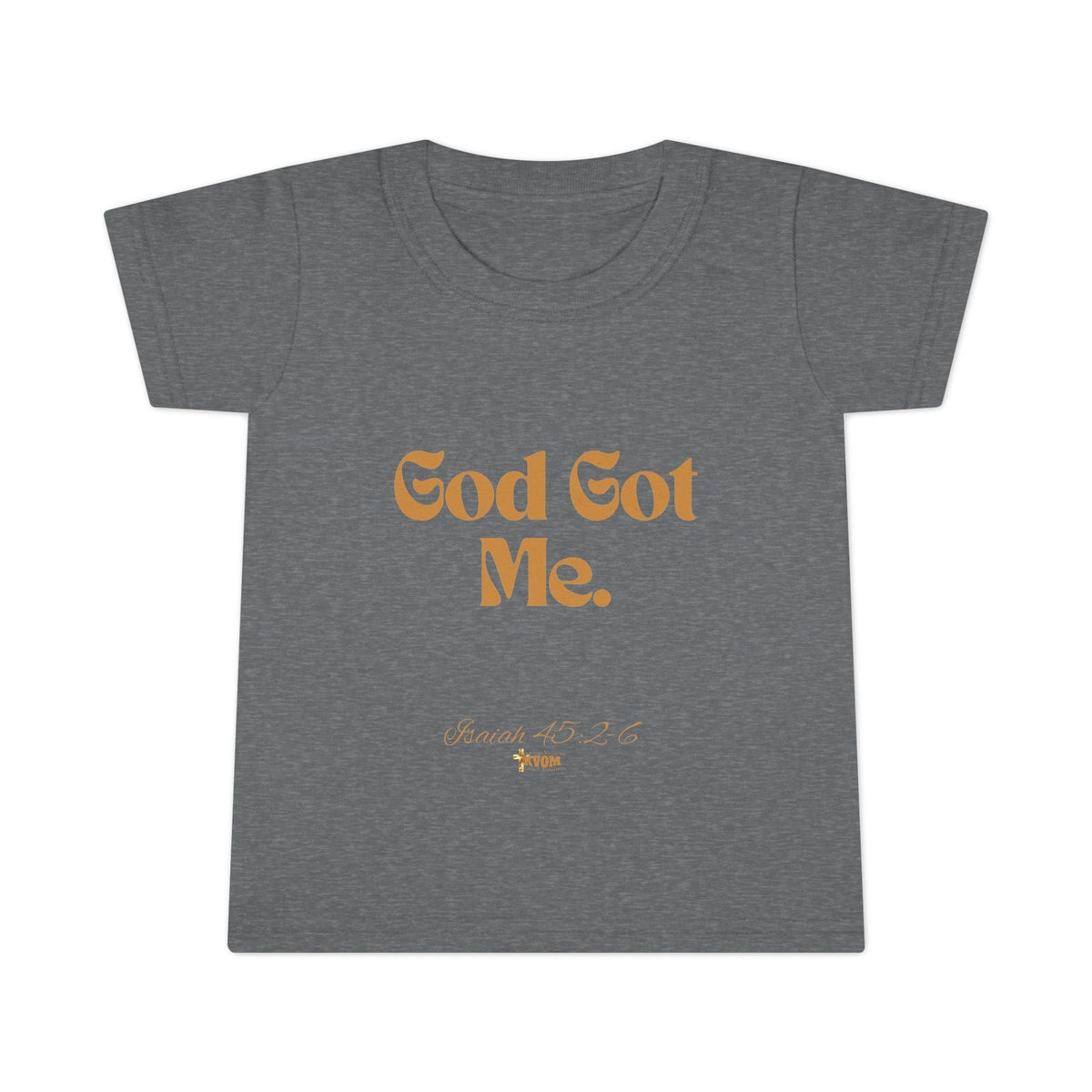 God Got Me Toddler T-shirt