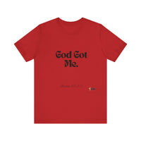 God Got Me Unisex Short Sleeve T-Shirt-KVOM