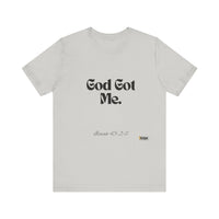 God Got Me Unisex Short Sleeve T-Shirt-KVOM