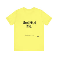 God Got Me Unisex Short Sleeve T-Shirt-KVOM