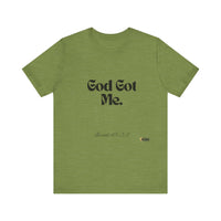 God Got Me Unisex Short Sleeve T-Shirt-KVOM