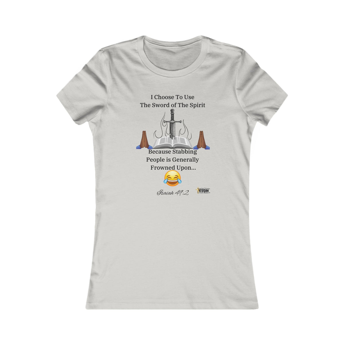 I Choose The Sword of The Spirit Women's Fitted Shirt-KVOM