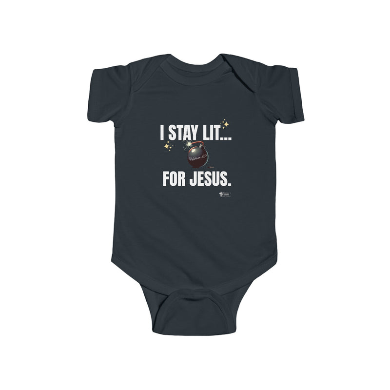 I Stay Lit For Jesus Infant Jersey Bodysuit-Children's Clothing-KVOM