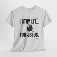 I Stay Lit For Jesus Unisex Relaxed Fit T-Shirt-KVOM