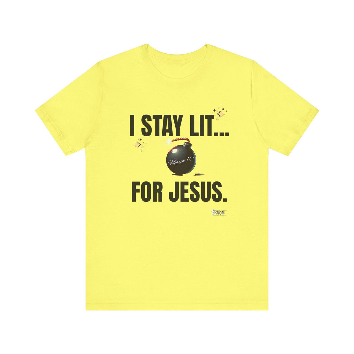 I Stay Lit For Jesus Unisex Short Sleeve Shirt-KVOM