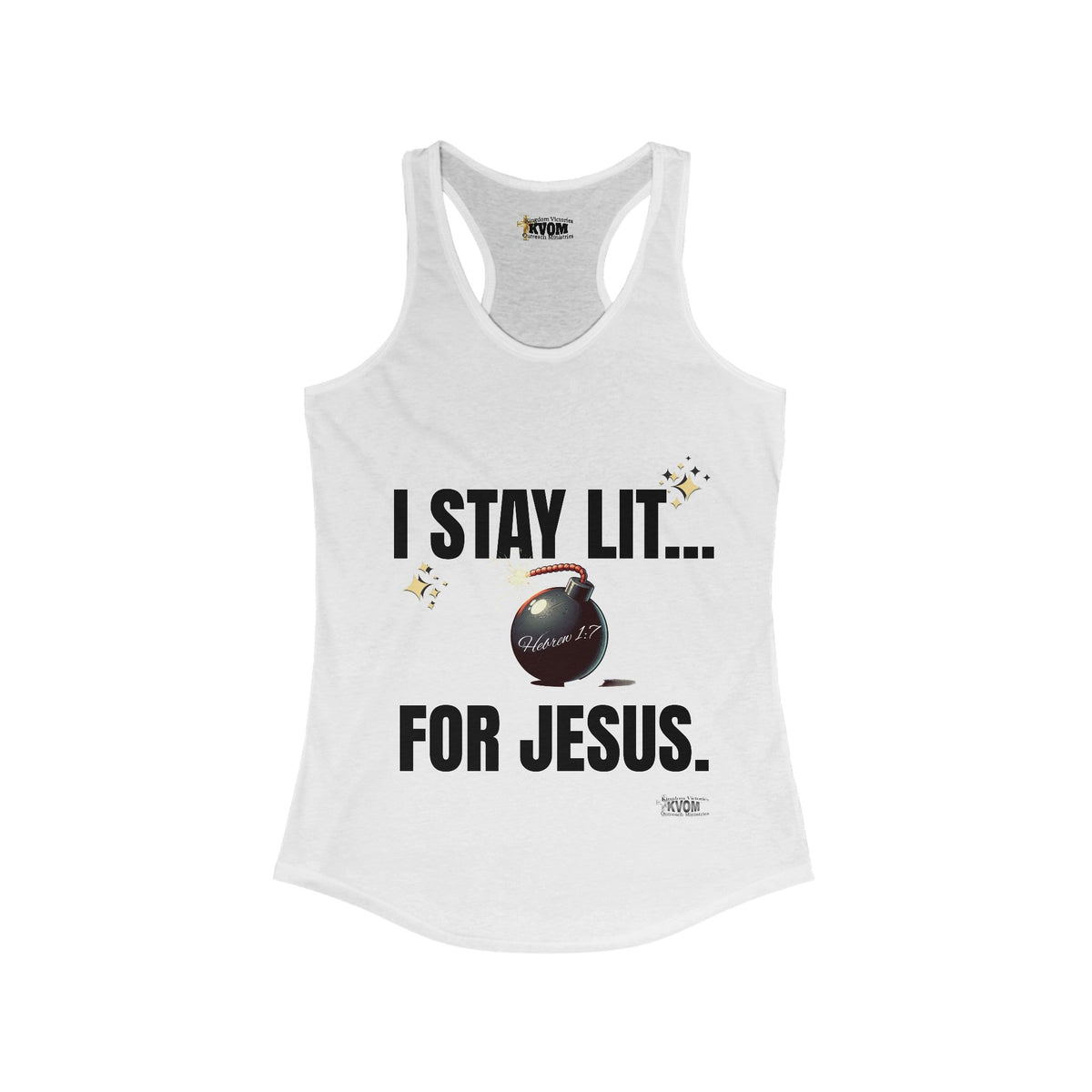 I Stay Lit For Jesus Women's Racerback Tank-KVOM