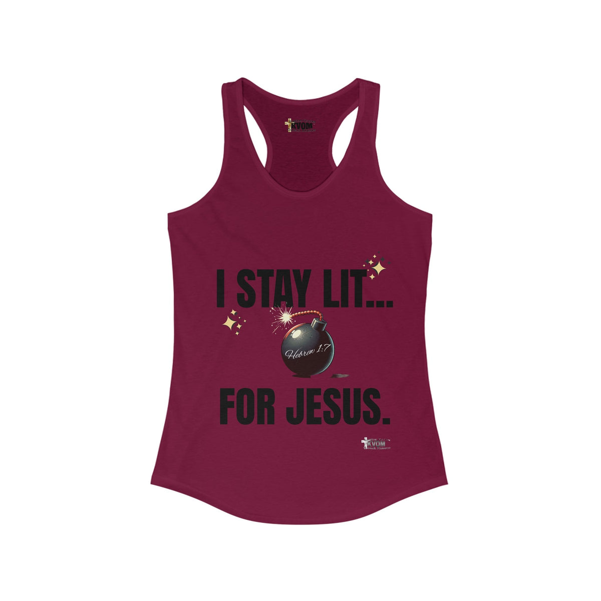 I Stay Lit For Jesus Women's Racerback Tank-KVOM