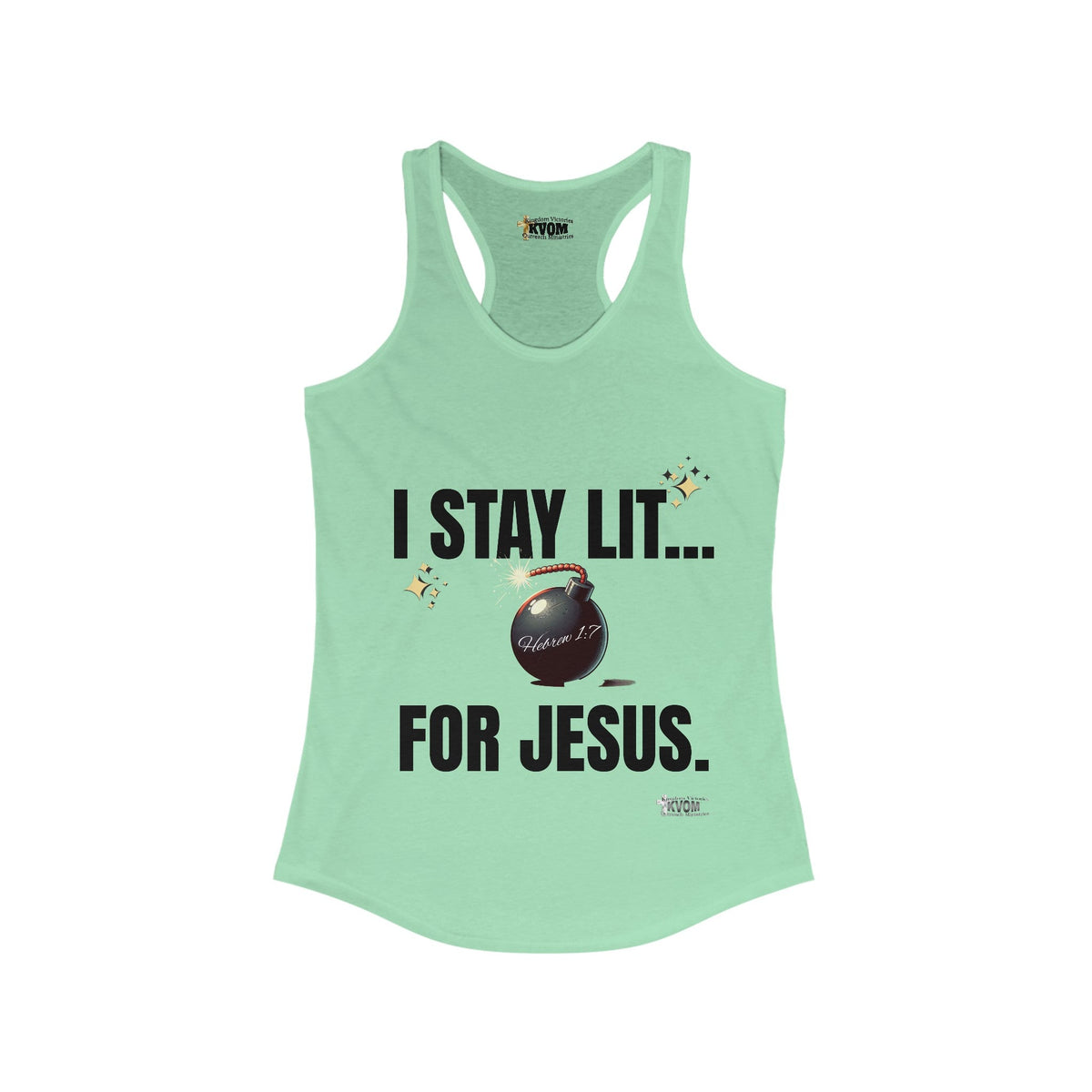 I Stay Lit For Jesus Women's Racerback Tank-KVOM