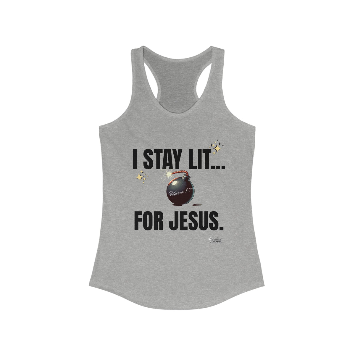 I Stay Lit for Jesus Women's Racerback Tank-KVOM