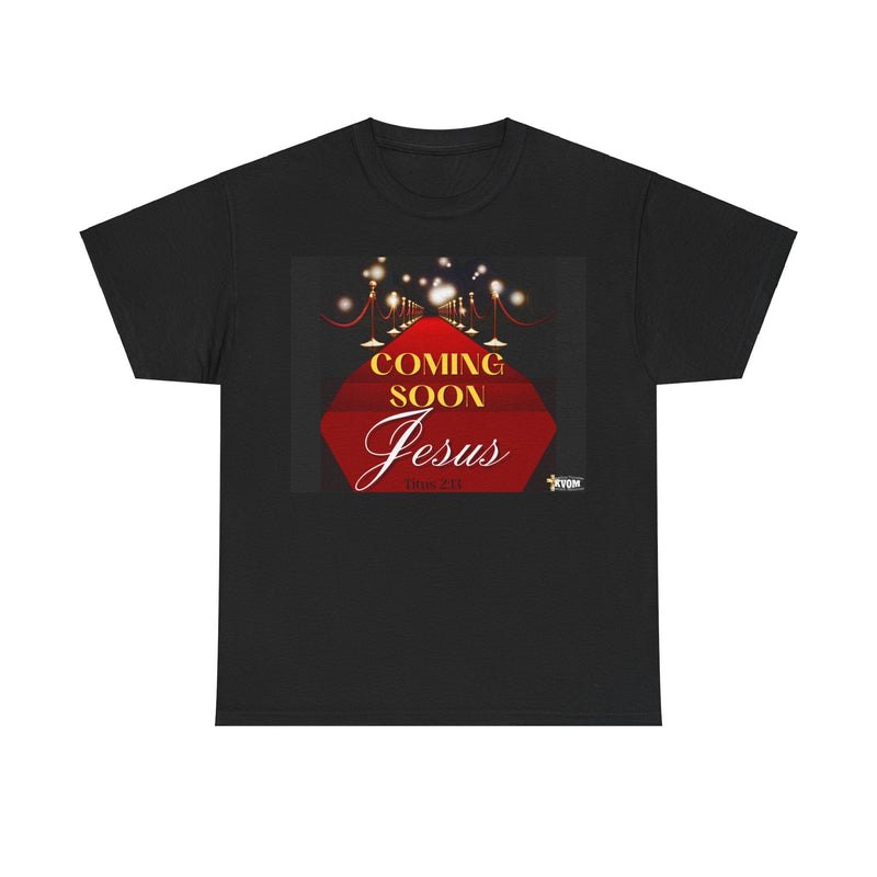 Jesus Coming Soon Unisex Relaxed Fit T-Shirt, Black-KVOM