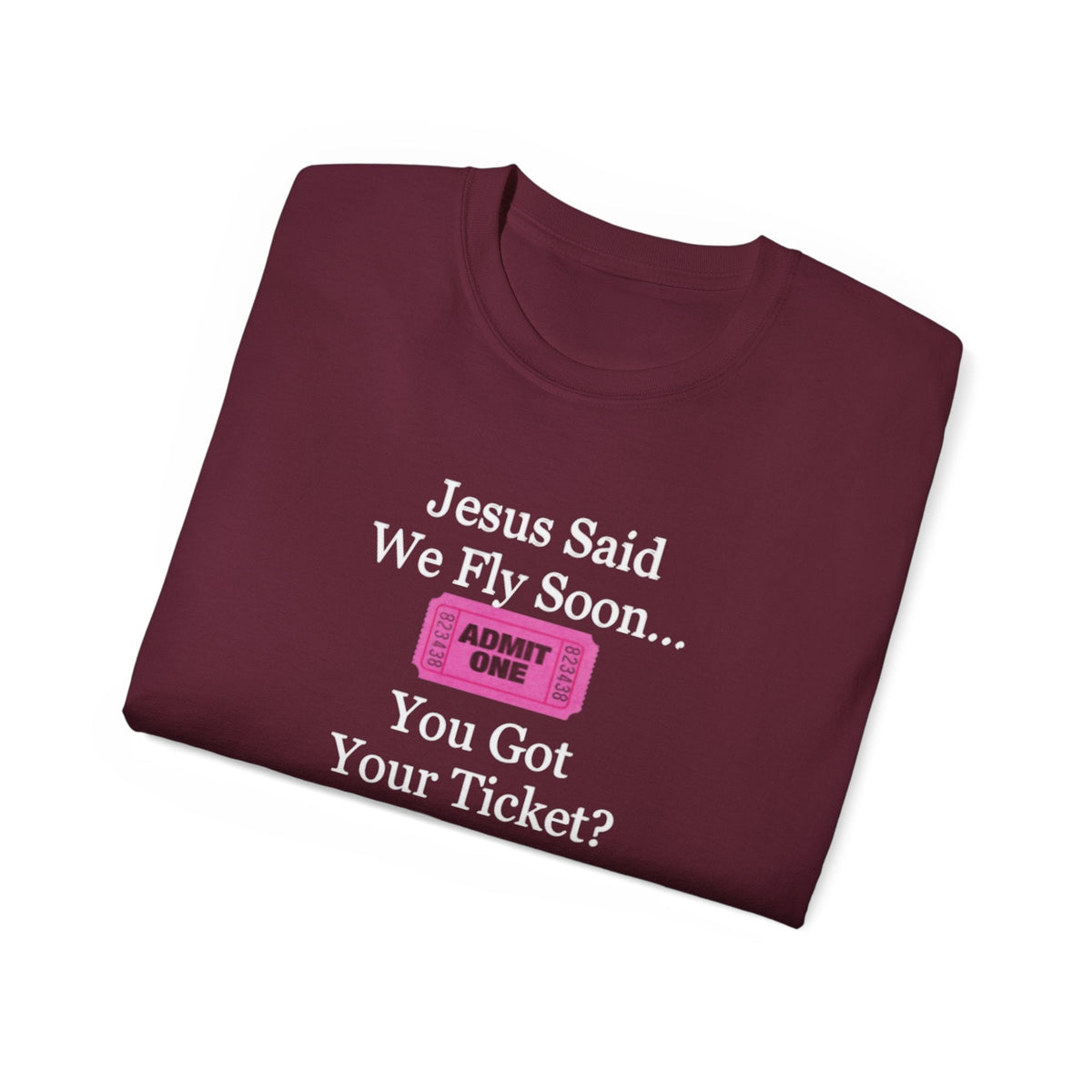 Jesus Said We Fly Soon Ticket? Unisex Relaxed T-Shirt-KVOM