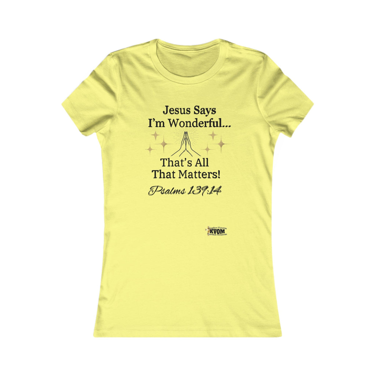 Jesus Says I'm Wonderful Women's Fitted Shirt-KVOM