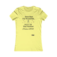 Jesus Says I'm Wonderful Women's Fitted Shirt-KVOM