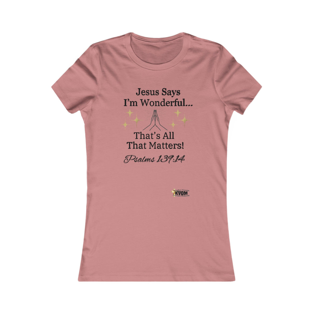 Jesus Says I'm Wonderful Women's Fitted Shirt-KVOM