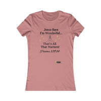 Jesus Says I'm Wonderful Women's Fitted Shirt-KVOM