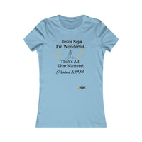 Jesus Says I'm Wonderful Women's Fitted Shirt-KVOM