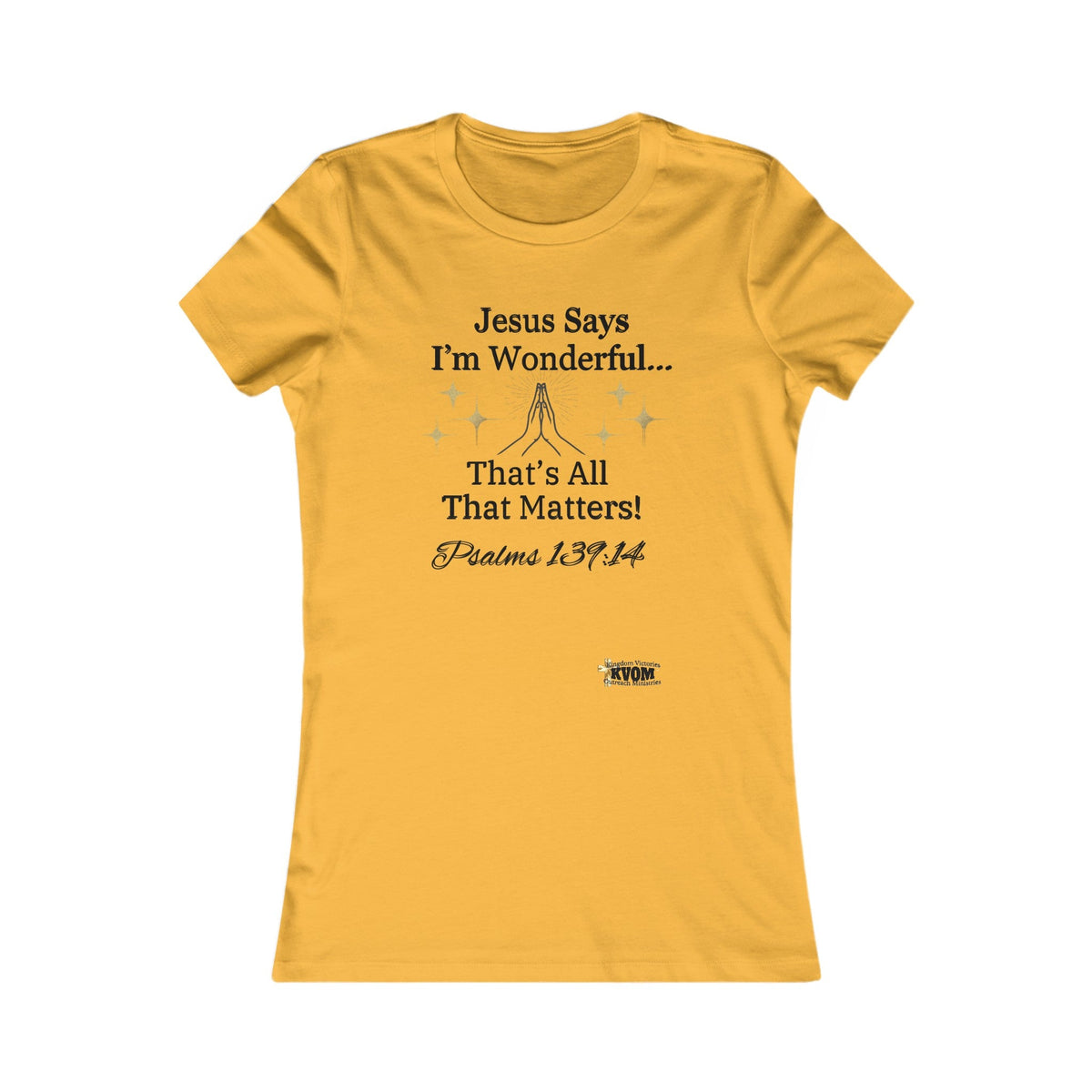 Jesus Says I'm Wonderful Women's Fitted Shirt-KVOM