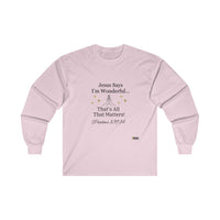 Jesus Says I'm Wonderful Women's Long Sleeve Tee, Pink Vintage Whisper-KVOM; KVOM Christian Clothing; Women’s Clothing; Women's Vintage Clothing; Dainty Vintage; Women’s T-Shirts; Hoodies Sale; Ladies Tops; Ladies Dresses; Floral Tops; Floral Dresses; Flower Clothes; Activewear; Glorious; Psalms; Blessings On Blessings; Teens Clothing; Christian Book Store; Girl’s Clothing Sale; Mother’s Day Sale; Gifts For Sister; Christian Gifts; Gifts for Daughter; Spring Sale; Clearance Sale; Jesus; Christ Is King; Holy