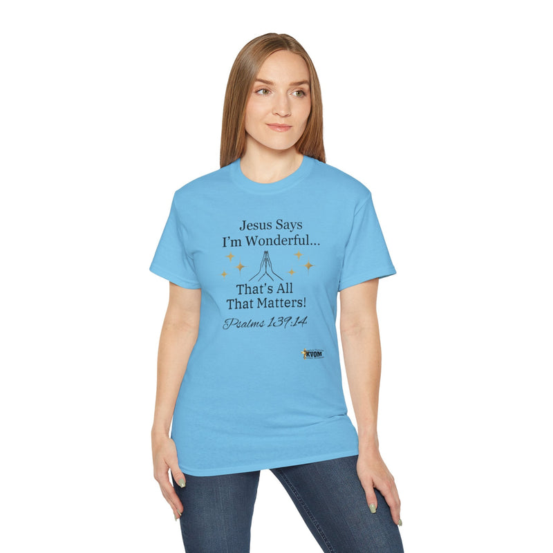 Jesus Says I'm Wonderful Women's Relaxed Shirt-KVOM