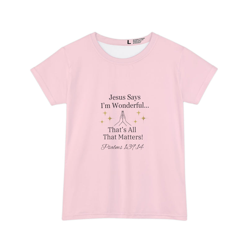 Jesus Says I'm Wonderful Women's Short Sleeve T-Shirt, Dainty Pink-KVOM; KVOM Christian Clothing; Women’s Clothing; Women's Vintage Clothing; Dainty Vintage; Women’s T-Shirts; Hoodies Sale; Ladies Tops; Ladies Dresses; Floral Tops; Floral Dresses; Flower Clothes; Activewear; Glorious; Psalms; Blessings On Blessings; Teens Clothing; Christian Book Store; Girl’s Clothing Sale; Mother’s Day Sale; Gifts For Sister; Christian Gifts; Gifts for Daughter; Spring Sale; Clearance Sale; Jesus; Christ Is King; Holy Gho