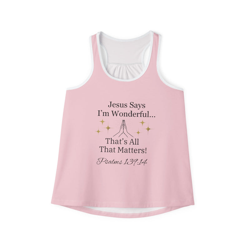 Jesus Says I'm Wonderful Women's Tank Top, Dainty Pink-KVOM; KVOM Christian Clothing; Women’s Clothing; Women's Vintage Clothing; Dainty Vintage; Women’s T-Shirts; Hoodies Sale; Ladies Tops; Ladies Dresses; Floral Tops; Floral Dresses; Flower Clothes; Activewear; Glorious; Psalms; Blessings On Blessings; Teens Clothing; Christian Book Store; Girl’s Clothing Sale; Mother’s Day Sale; Gifts For Sister; Christian Gifts; Gifts for Daughter; Spring Sale; Clearance Sale; Jesus; Christ Is King; Holy Ghost; God Got 