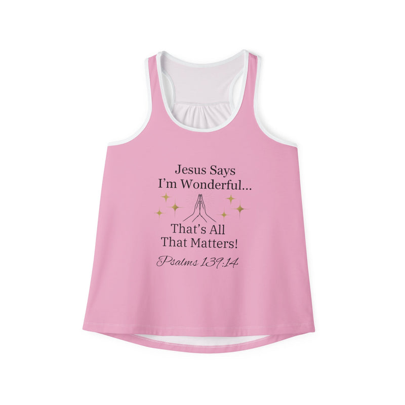 Jesus Says I'm Wonderful Women's Tank Top, Darling Pink-KVOM; KVOM Christian Clothing; Women’s Clothing; Women's Vintage Clothing; Dainty Vintage; Women’s T-Shirts; Hoodies Sale; Ladies Tops; Ladies Dresses; Floral Tops; Floral Dresses; Flower Clothes; Activewear; Glorious; Psalms; Blessings On Blessings; Teens Clothing; Christian Book Store; Girl’s Clothing Sale; Mother’s Day Sale; Gifts For Sister; Christian Gifts; Gifts for Daughter; Spring Sale; Clearance Sale; Jesus; Christ Is King; Holy Ghost; God Got