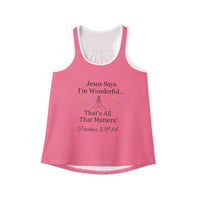 Jesus Says I'm Wonderful Women's Tank Top, Vintage Pink-KVOM; KVOM Christian Clothing; Women’s Clothing; Women's Vintage Clothing; Dainty Vintage; Women’s T-Shirts; Hoodies Sale; Ladies Tops; Ladies Dresses; Floral Tops; Floral Dresses; Flower Clothes; Activewear; Glorious; Psalms; Blessings On Blessings; Teens Clothing; Christian Book Store; Girl’s Clothing Sale; Mother’s Day Sale; Gifts For Sister; Christian Gifts; Gifts for Daughter; Spring Sale; Clearance Sale; Jesus; Christ Is King; Holy Ghost; God Got