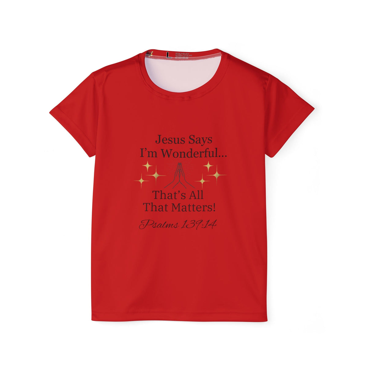 Jesus Says I'm Wonderful Women's Tee, English Red Rose-KVOM; KVOM Christian Clothing; Women’s Clothing; Women's Vintage Clothing; Dainty Vintage; Women’s T-Shirts; Hoodies Sale; Ladies Tops; Ladies Dresses; Floral Tops; Floral Dresses; Flower Clothes; Activewear; Glorious; Psalms; Blessings On Blessings; Teens Clothing; Christian Book Store; Girl’s Clothing Sale; Mother’s Day Sale; Gifts For Sister; Christian Gifts; Gifts for Daughter; Spring Sale; Clearance Sale; Jesus; Christ Is King; Holy Ghost; God Got 