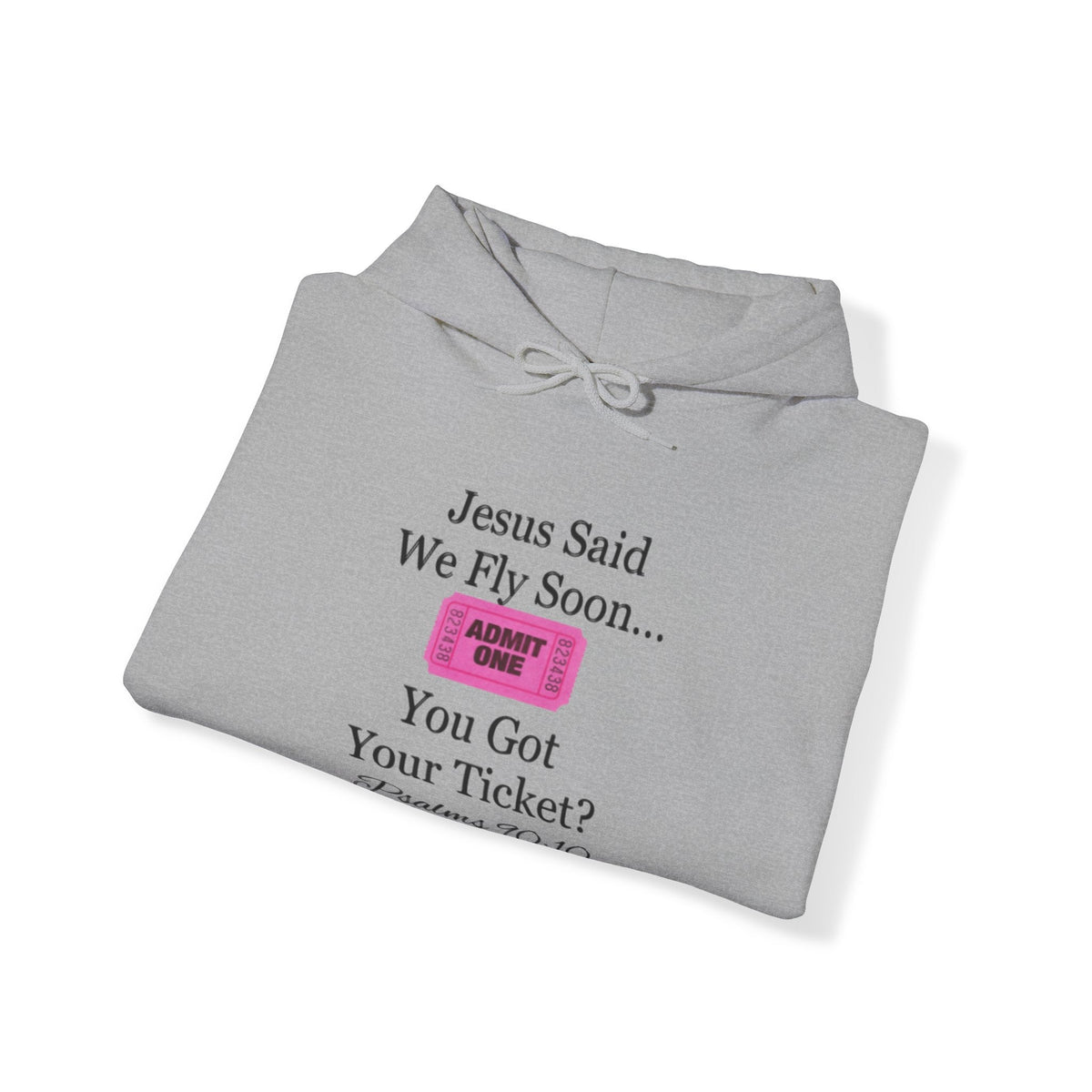 Jesus Says We Fly Soon Ticket? Unisex Hoodie-KVOM