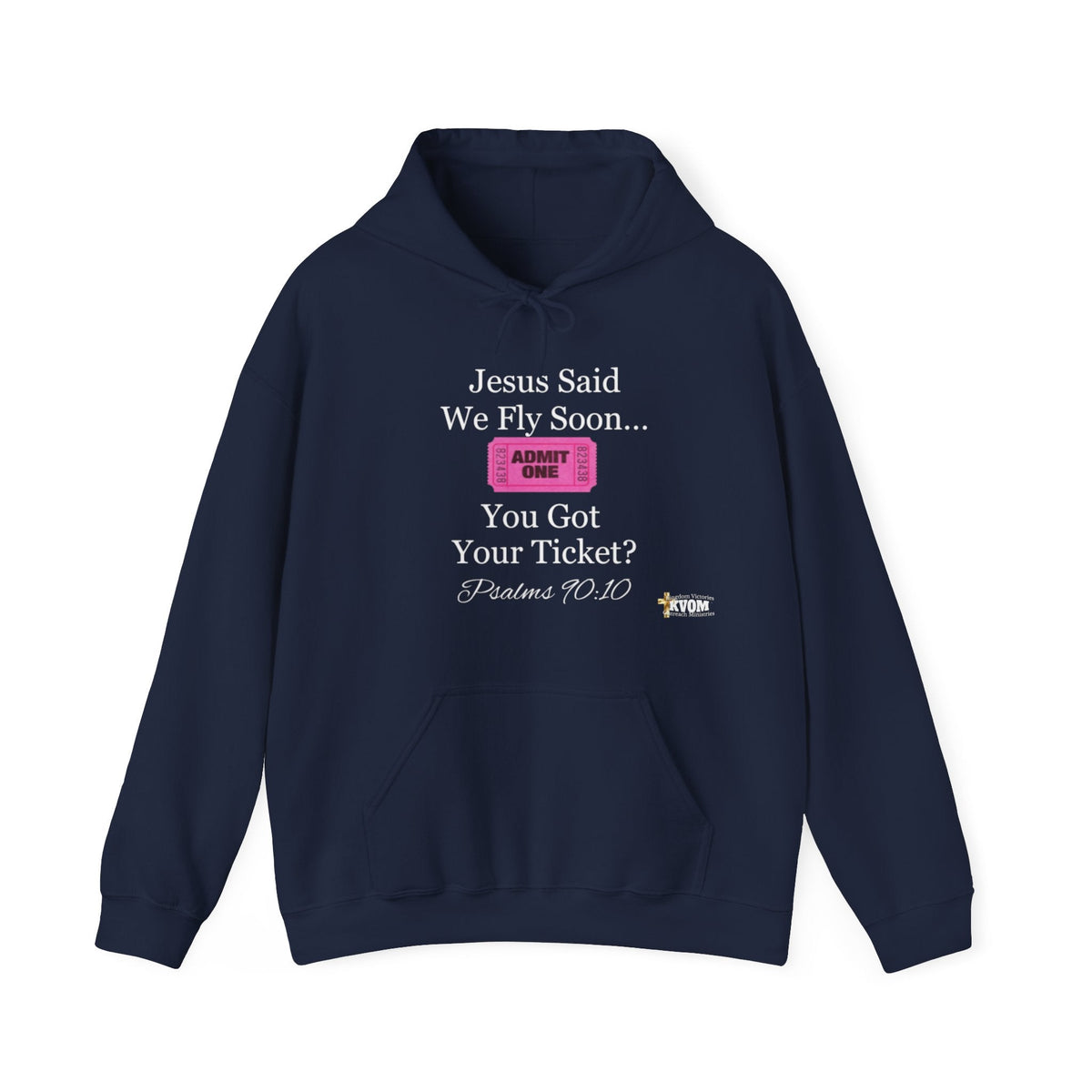 Jesus Says We Fly Soon Ticket? Unisex Hoodie-KVOM