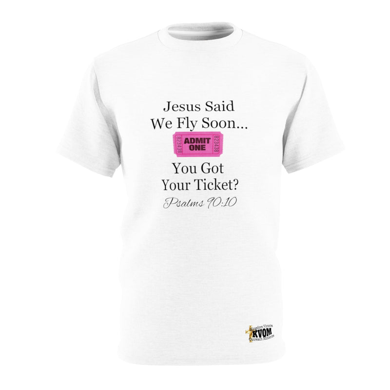 Jesus Says We Fly Soon Ticket? Unisex Shirt White-KVOM