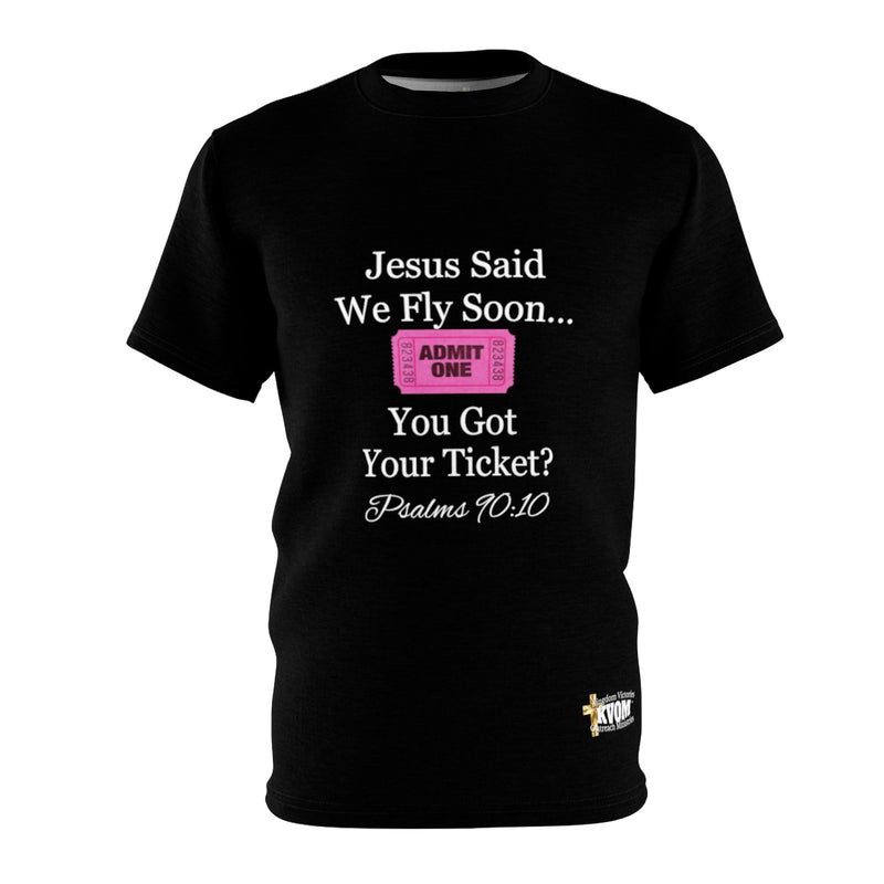 Jesus Says We Fly Soon Ticket? Unisex T-Shirt Black-KVOM