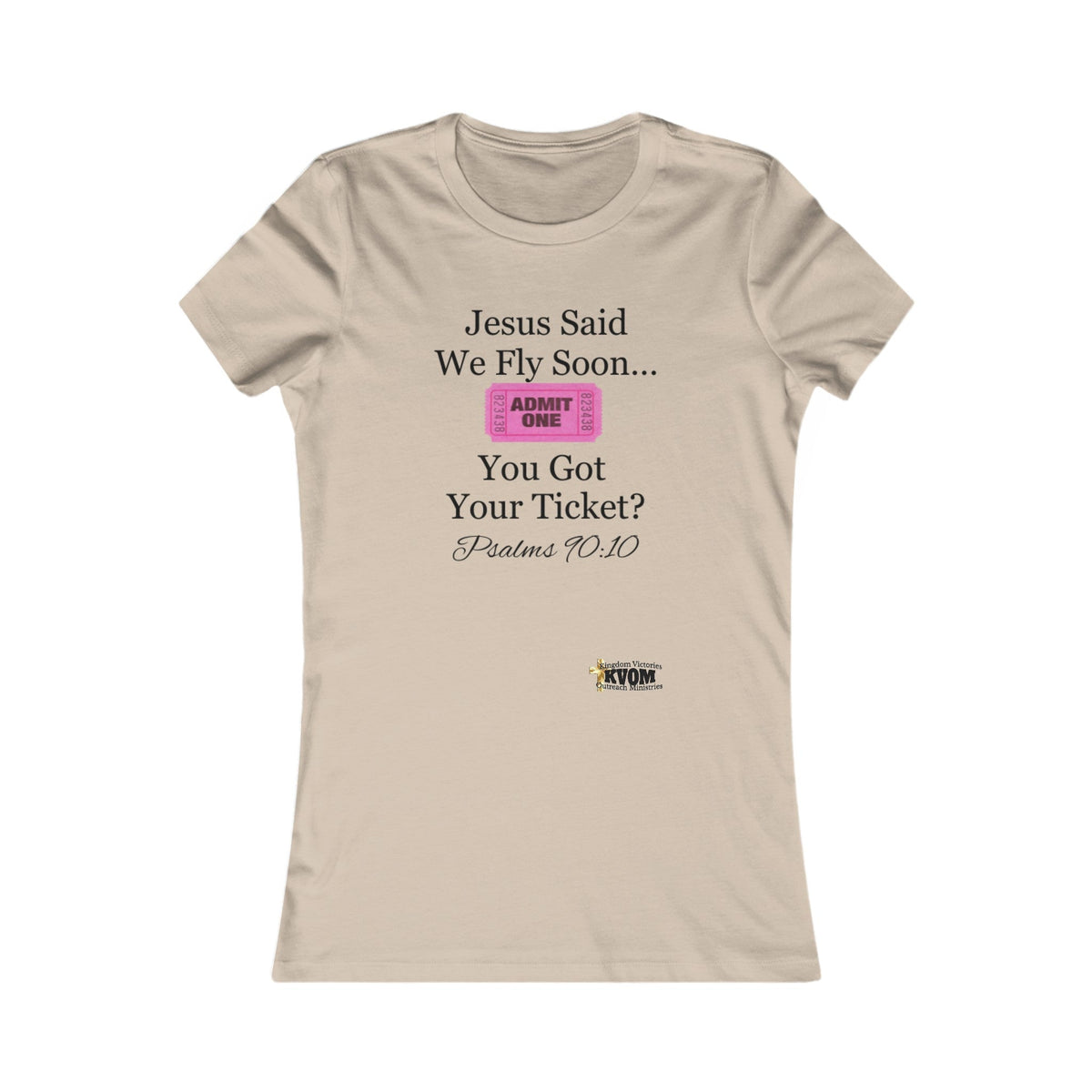 Jesus Says We Fly Soon Ticket? Women's Fitted Tee-KVOM