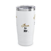 Jesus is Lit Ringneck Tumbler, 20oz, Steel, White-KVOM KVOM Christian Clothing; Women’s Clothing; Women’s T-Shirts; Men's Clothing; Men's T-Shirts, Hoodies Sale; Ladies Tops; Ladies Dresses; Floral Tops; Floral Dresses; Flower Clothes; Activewear; Glorious; Psalms; Blessings On Blessings; Teens Clothing; Christian Book Store; Girl’s Clothing Sale; Mother’s Day Sale; Gifts For Sister; Christian Gifts; Gifts for Daughter; Spring Sale; Clearance Sale; Jesus; Christ Is King; Holy Ghost; God Got Me; Spiritual Wa