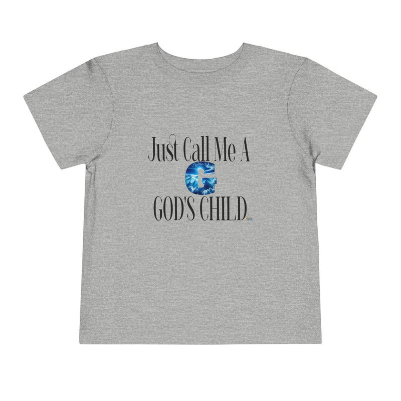 Just Call Me A G God's Child Toddler Short Sleeve Tee-KVOM