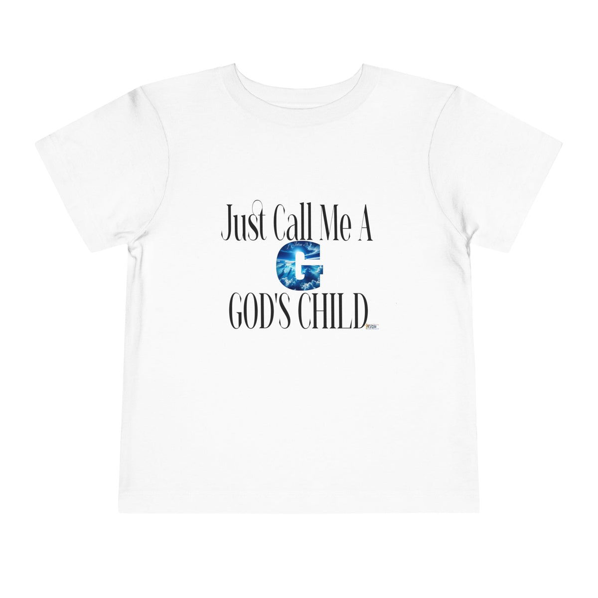 Just Call Me A G God's Child Toddler Short Sleeve Tee-KVOM