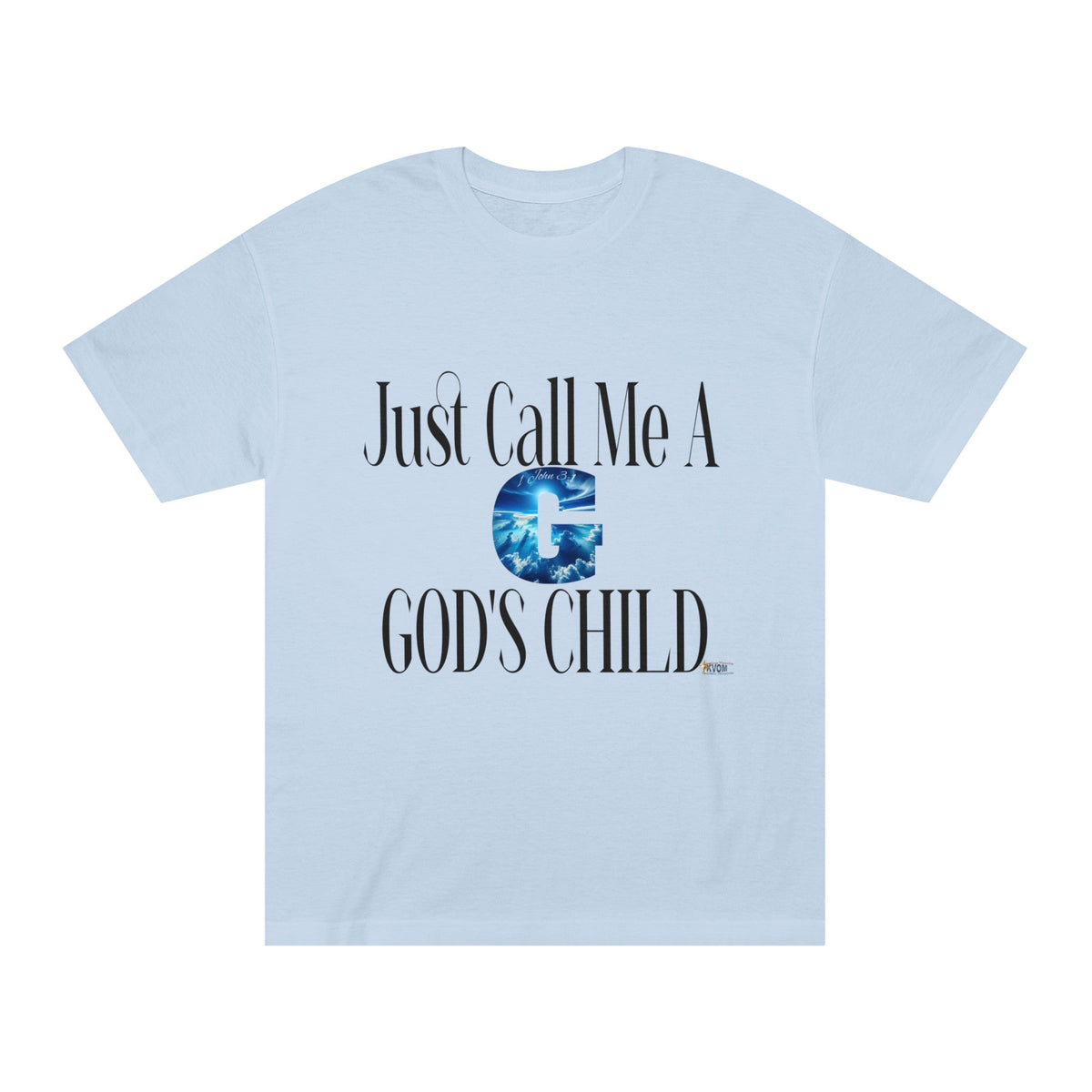 Just Call Me A G God's Child Unisex Classic Tee-KVOM