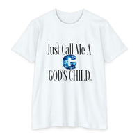 Just Call Me A G God's Child Unisex Jersey Style T-shirt, White-KVOM