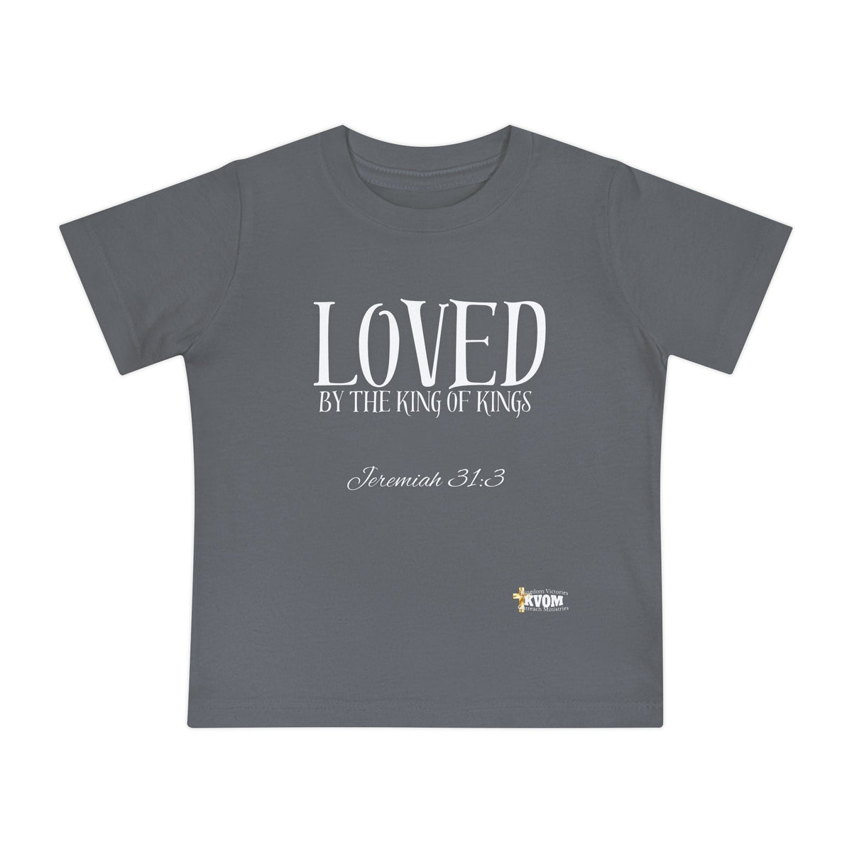 LOVED By The King of Kings Baby Short Sleeve T-Shirt-Children's Clothing-KVOM