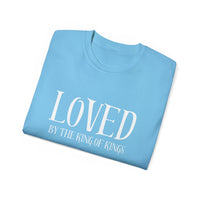 LOVED By The King of Kings Unisex Shirt-KVOM