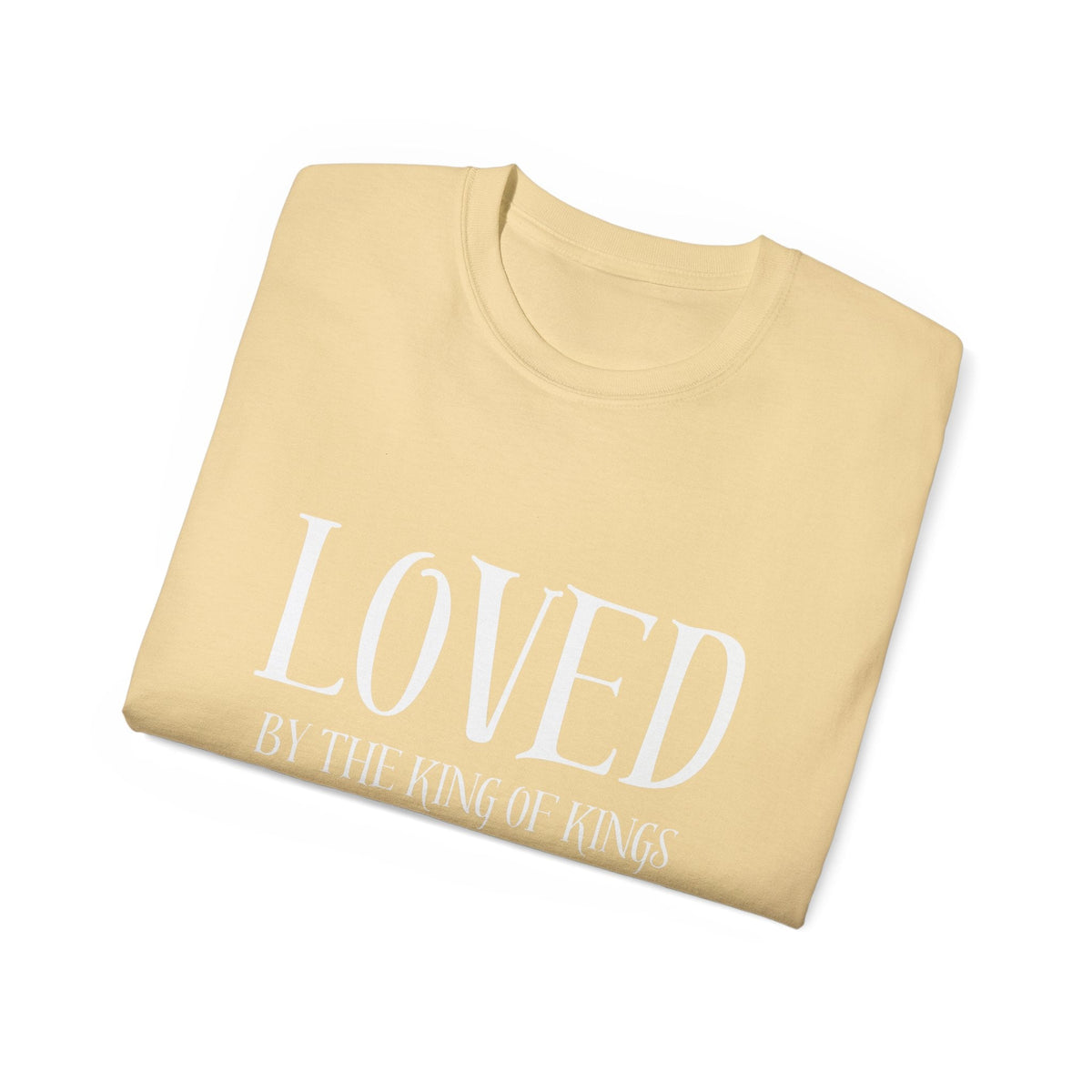 LOVED By The King of Kings Unisex Shirt-KVOM