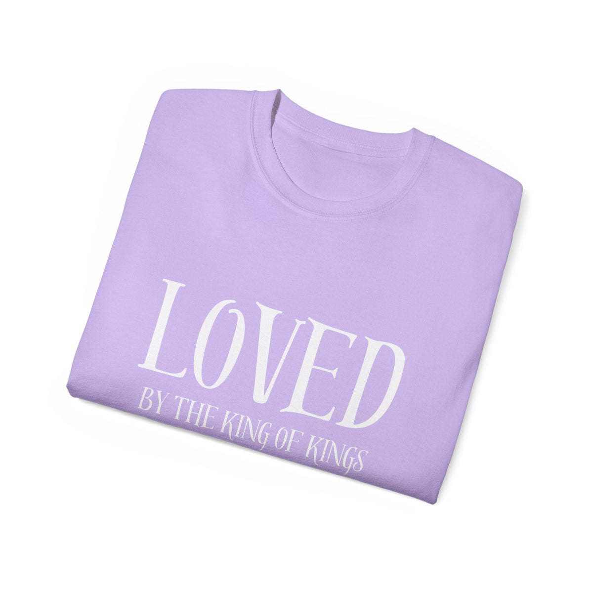 LOVED By The King of Kings Unisex Shirt-KVOM