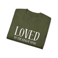 LOVED By The King of Kings Unisex Shirt-KVOM