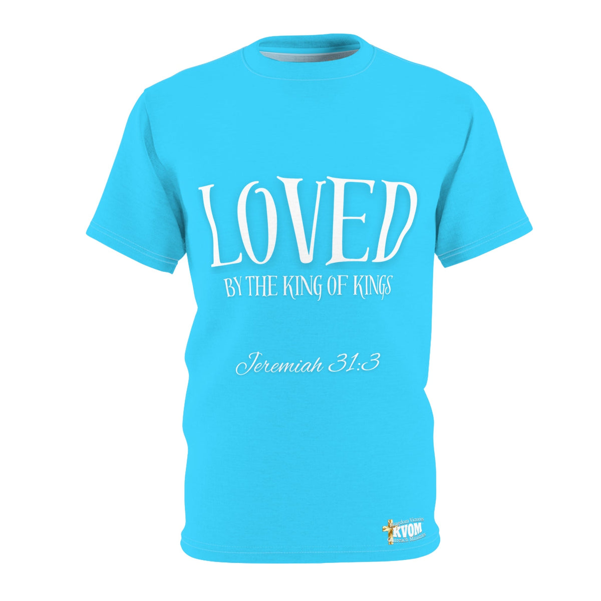 LOVED By The King of Kings Unisex Shirt True Blue-KVOM