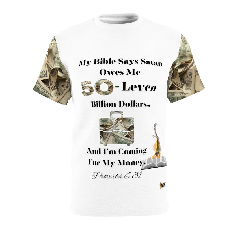 Satan Owes Me 50-Leven Billion Unisex Shirt White-KVOM