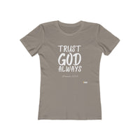 TRUST GOD ALWAYS Fitted Women Tee-KVOM; KVOM Christian Clothing; #1 Christian Clothing Store in the Nation